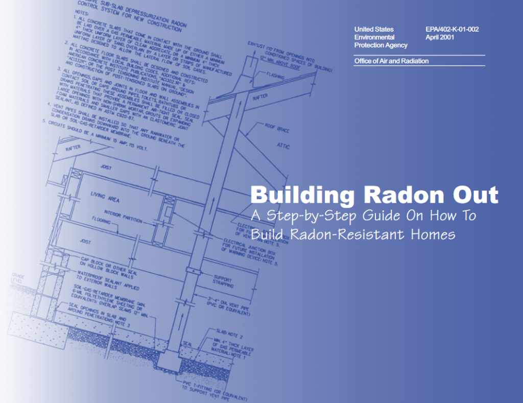 "EPA 402-K-01-002 Building Radon Out: A Step-by-Step Guide on How to Build Radon-Resistant Homes"